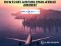 How to get a Refund from JetBlue Airlines?