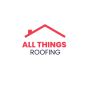All Things Roofing