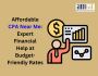 Affordable CPA Near Me: Expert Financial Help at Budget-Frie