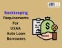 Bookkeeping Requirements for USAA Auto Loan Borrowers
