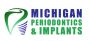 Michigan Periodontics & Implants 