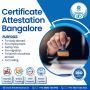 Navigating Certificate Attestation in Bangalore 