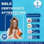 Ensuring Legitimacy: SSLC Certificate Attestation Process