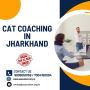 CAT Coaching In Jharkhand
