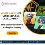 Why White Label NFT Marketplace Development Is Right for You