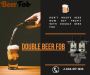 Don't waste beer now get profit with double beer fob