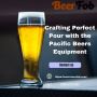 Crafting Perfect Pour with the Pacific Beers Equipment