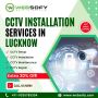 Best CCTV Camera Installation in Lucknow - Websofy Pvt Ltd