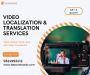 Video Localization and Translation Services in India