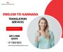 Professional English to Kannada Translation Services