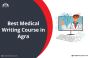 Best Medical Writing Course in Agra 
