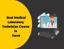 Best Medical Laboratory Technician Course in Surat