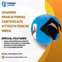 Leading Educational Certificate Attestation in INDIA
