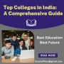 Top colleges in India:Comprehensive Guide