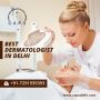 Best Dermatologist in Delhi
