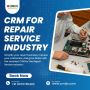 Powerful CRM for Repair Service Industry Powerful CRM for Repair Service Industry