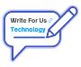 Write For Us Technology Submit Your Guest Post