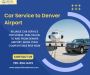 Premium Car Service to Denver Airport