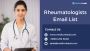 Purchase Rheumatologists Email List: Target Specialists