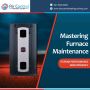 Mastering Furnace Maintenance Your Guide to Peak Performance