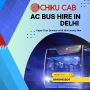 Cool and Comfy Travеl - AC Bus Hirе in Dеlhi with Chikucab 