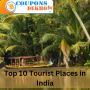 Top 10 Tourist Places in India with Exclusive CouponsDekho
