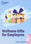Best Wellness Gifts Ideas for Staff Best Wellness Gifts Ideas for Staff