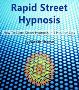 Rapid Street Hypnosis