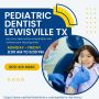 Pediatric Dentist Lewisville TX
