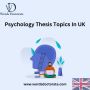 Psychology Thesis Topics In UK