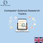 Computer Science Research Topics In UK
