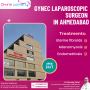 Gynec laparoscopic surgeon in Ahmedabad