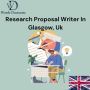 Research Proposal Writer In Glasgow, Uk