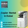 Improve Your Business with Copier Rental in Dubai