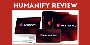 Humanify Review Humanify Review