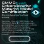 CMMC: Cybersecurity Maturity Model Certification