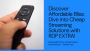"Unlock Affordable Entertainment: Cheap Streaming RDP Delive