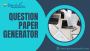 Online Question Paper Generator Software | Question Paper Ge