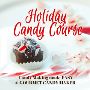 Holiday Candy Course
