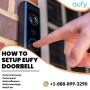 How to setup Eufy doorbell |+1-888-899-3290|Eufy Support