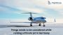 Things needs to be considered while renting a Private jet
