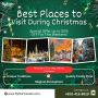 Discover Best Places to Visit During Christmas