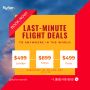 Last-Minute Flight Deals and Discount Offers!