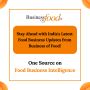 Stay Ahead with India's Latest Food Business Updates from BU