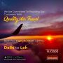 Fly for Less, Book Delhi to Leh Flight Ticket on Liamtra