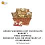 Same-day House Warming Gift Chocolate Basket Delivery to Can
