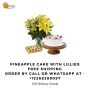 Pineapple Cake with Lilies Midnight Delivery to Canada | Gif