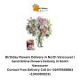 Birthday Flowers Delivery in North Vancouver | Flowers Deliv