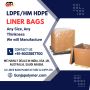 LDPE/ HM HDPE Liner Bags Manufacture