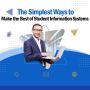 The Simplest Ways to Make the Best of Student Information Sy